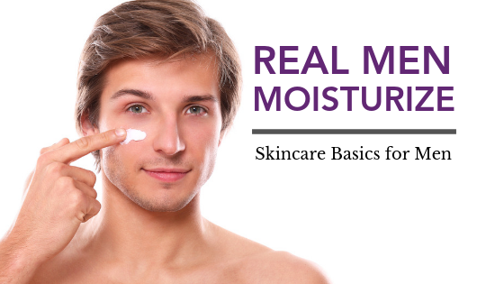 Real Men Moisturize